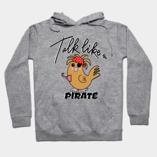 Chicken Talk Like Pirate Hoodie